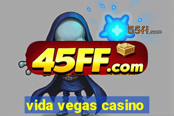 vida vegas casino